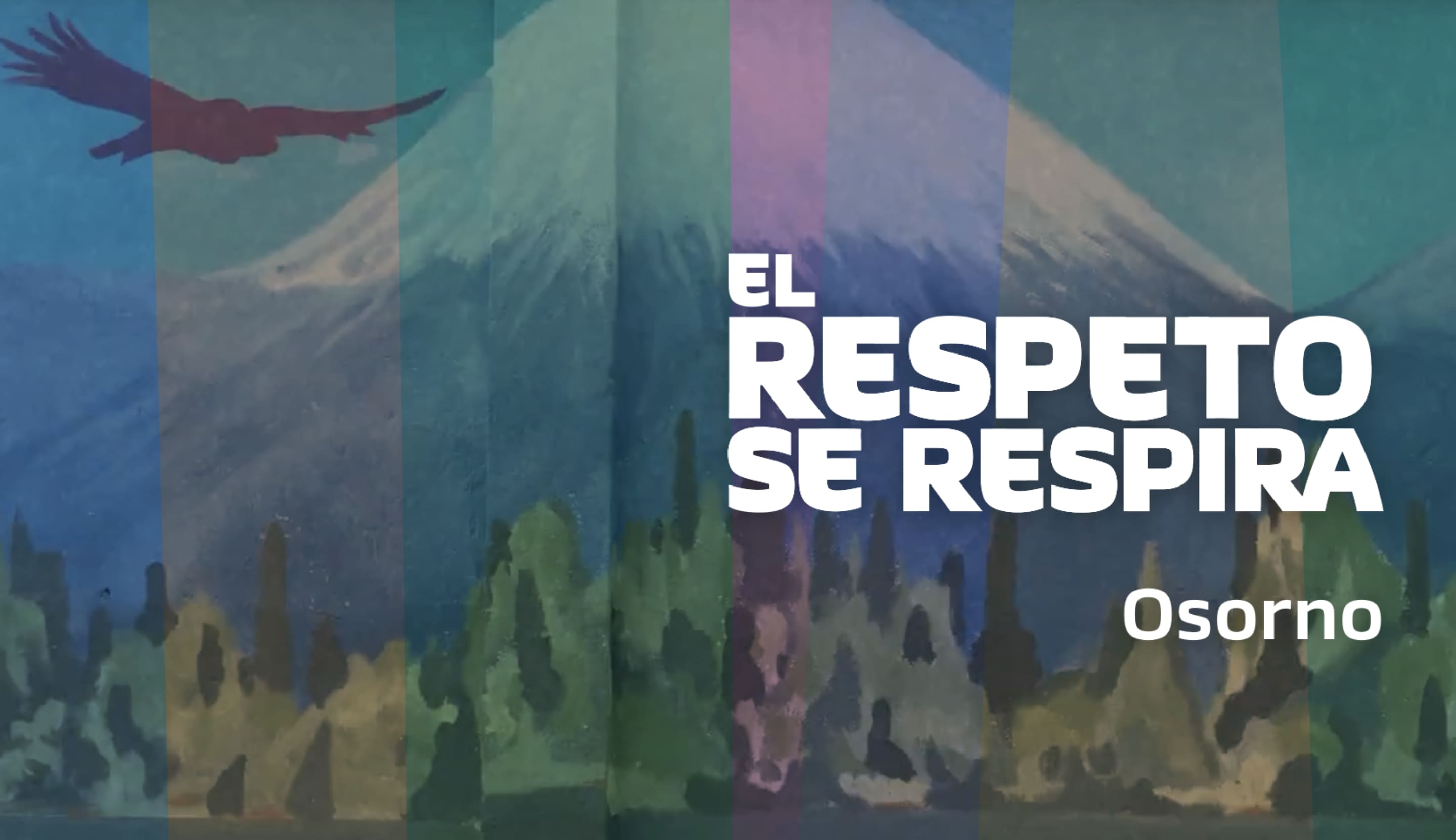 El Respeto Se Respira | Mural de Osorno