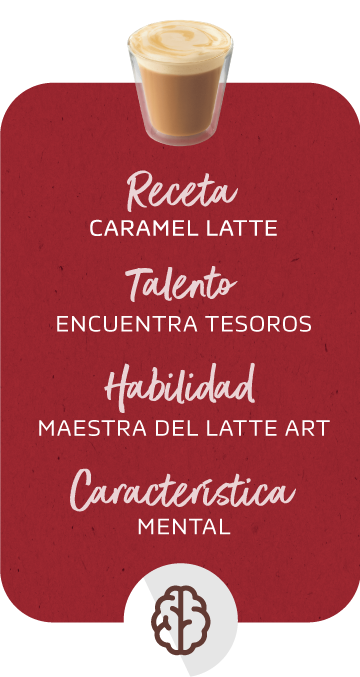 Sofi, player 2 caracter&iacute;sticas caramel latte, encuentra tesoros, maestra latte art, mental