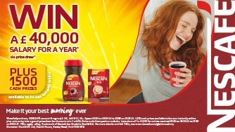 Nescafé ad showing coffee products and text: “Win £40,000 salary for a year plus 1500 cash prizes.”