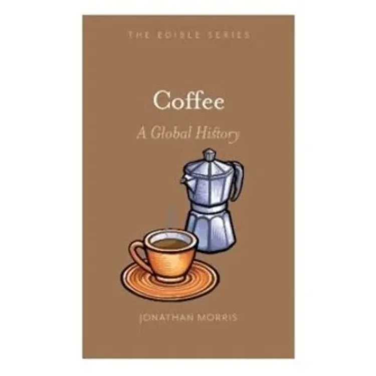 Best Books About Coffee A Global History