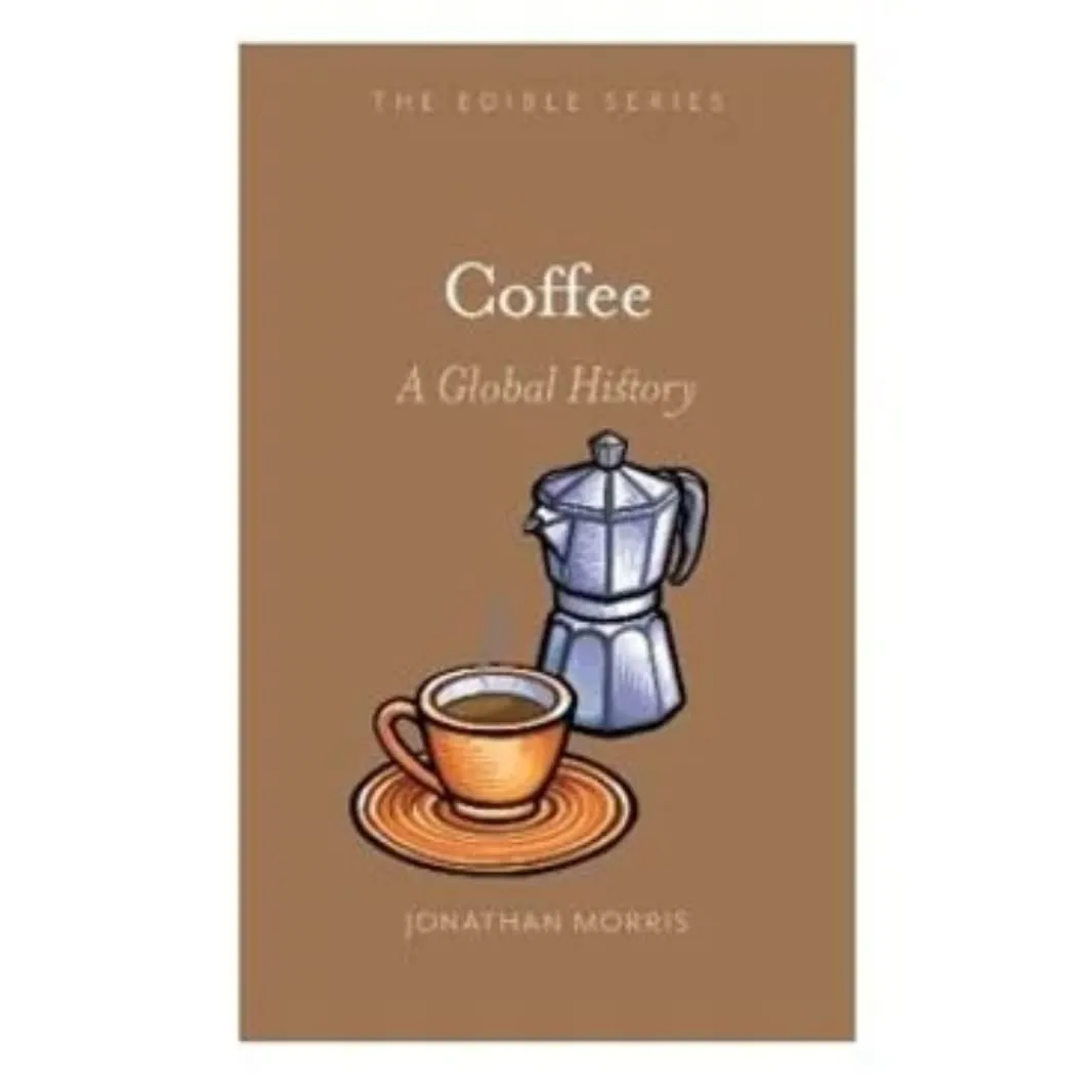 Best Books About Coffee A Global History