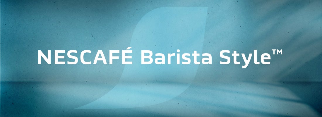 NESCAFÉ Barista Style™