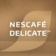 NESCAFÉ DELICATE™