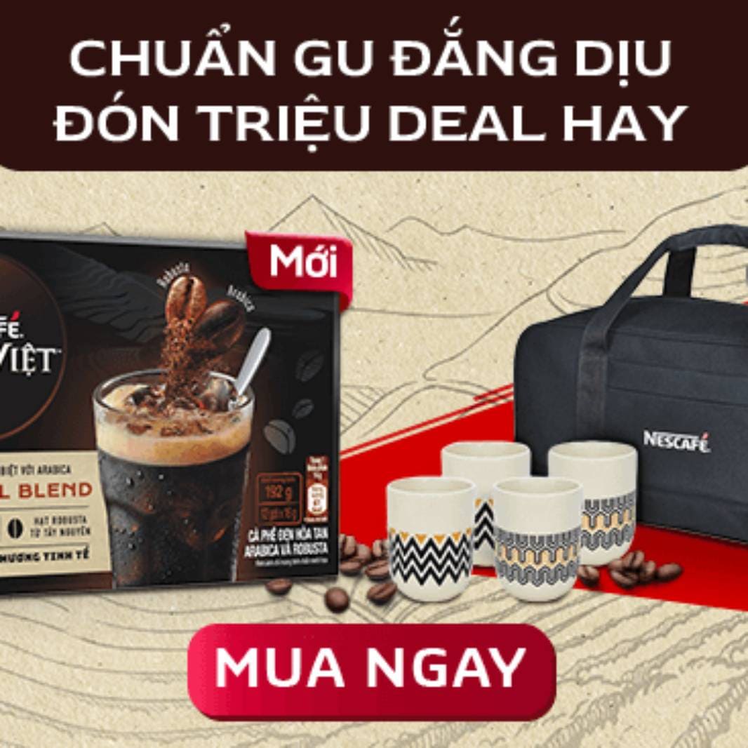 chuẩn gu đắng dịu đón triệu deal hay