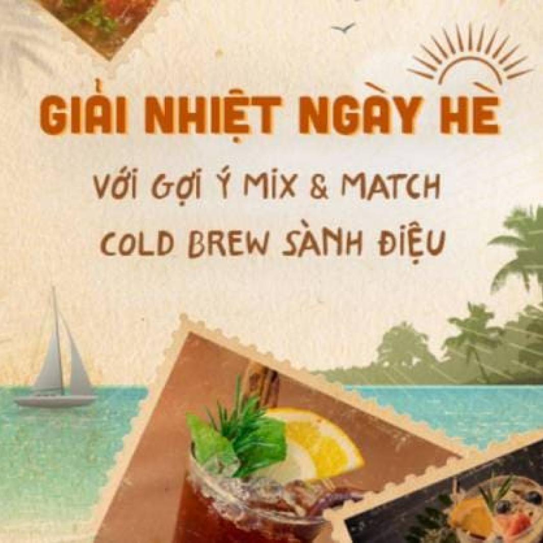 Giải nhiệt ngày hè với gợi ý mix & match Cold Brew sành điệu